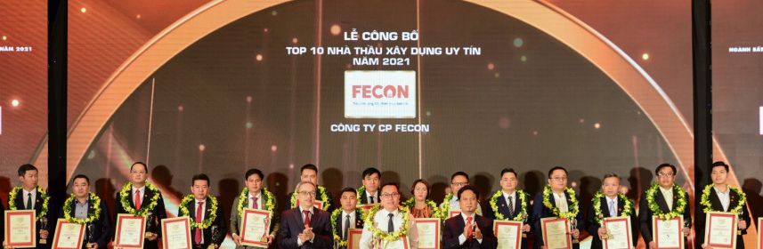 FECON tăng 4 bậc trên bảng xếp hạng Top 10 nhà thầu xây dựng uy tín năm 2021