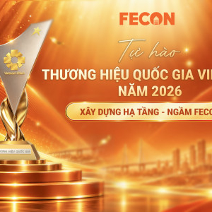 FECON LẦN THỨ 3 LIÊN TIẾP ĐƯỢC CÔNG NHẬN THƯƠNG HIỆU QUỐC GIA VIỆT NAM
