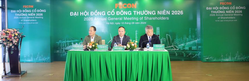 ĐHCĐ FECON 2026: MỤC TIÊU LỢI NHUẬN TĂNG 160%, CỦNG CỐ NỀN TẢNG CHO CHU KỲ HẠ TẦNG MỚI